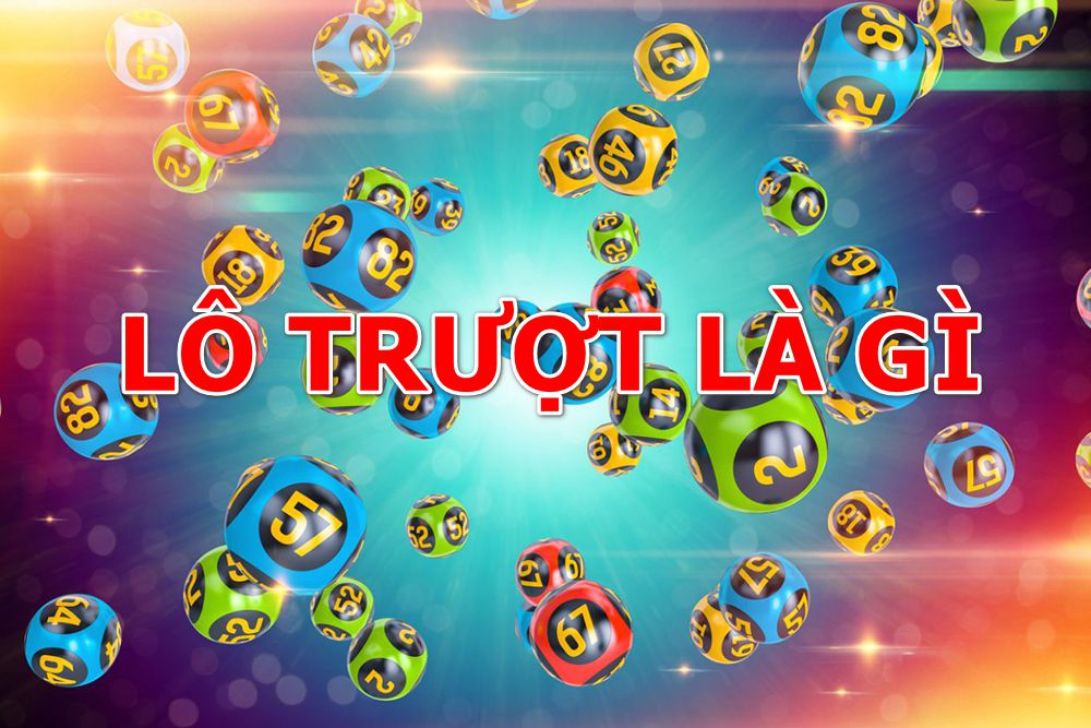 Lô trượt là gì?